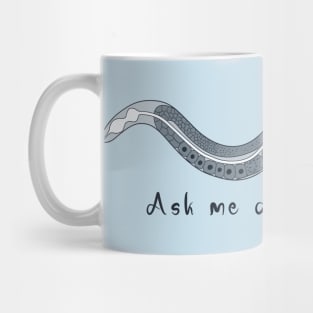 Ask me about C. elegans Mug